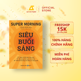 Sách - Super Morning - Siêu Buổi Sáng 