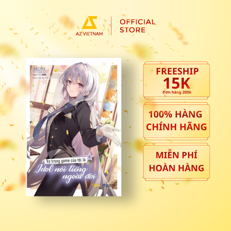  Sách - Vợ Trong Game Của Tôi Là Idol Nổi Tiếng Ngoài Đời (Tập 4) 
