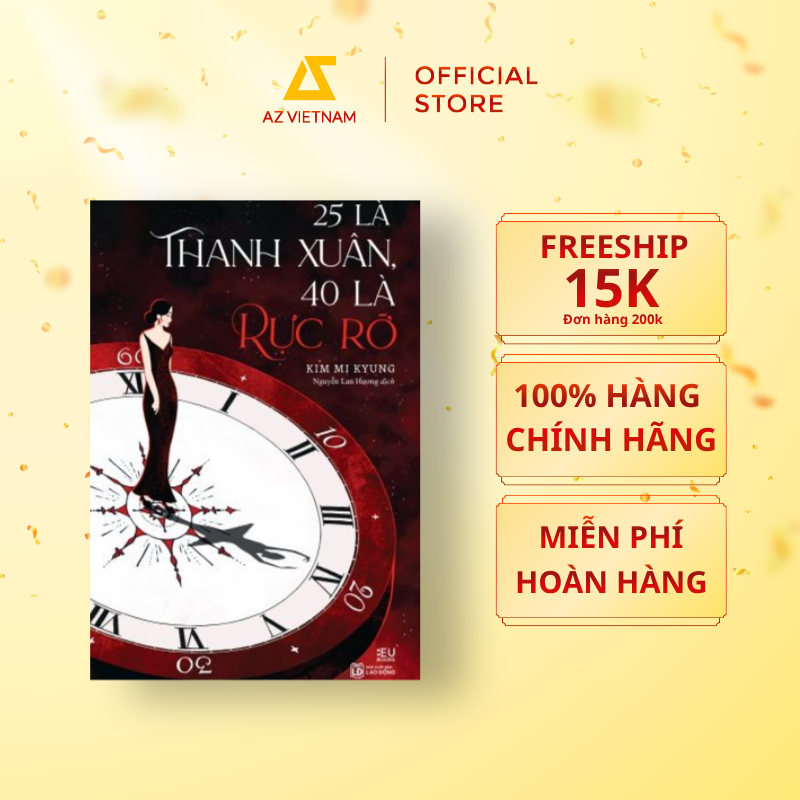  Sách - 25 Là Thanh Xuân, 40 Là Rực Rỡ 