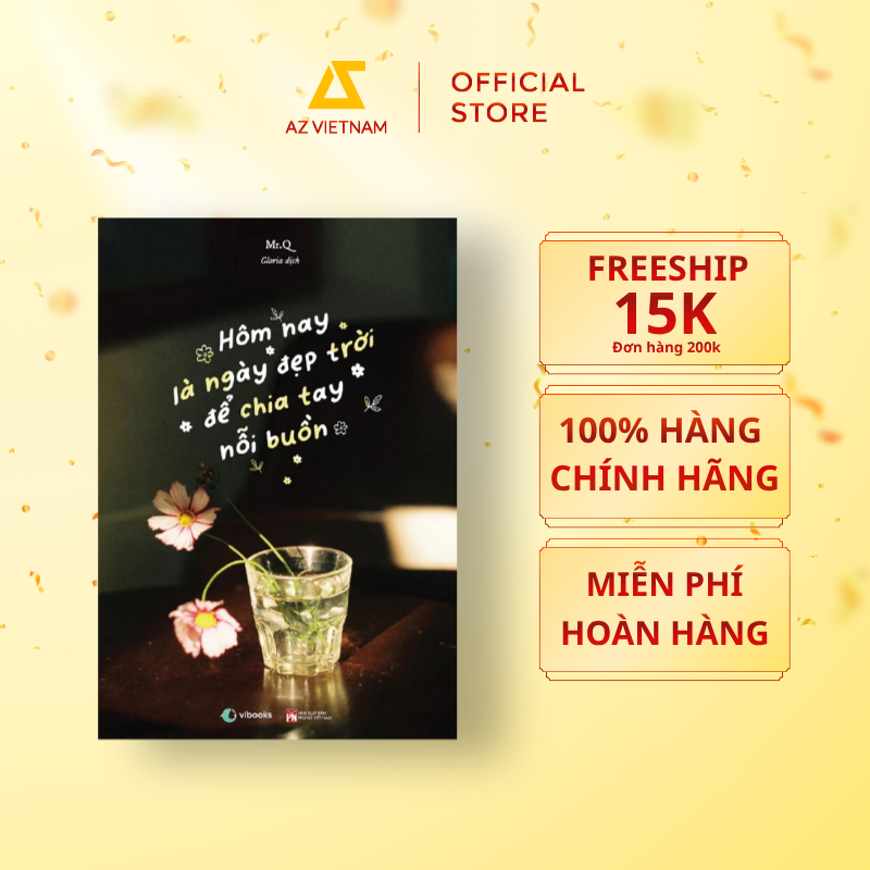  Sách - Hôm Nay Là Ngày Đẹp Trời Để Chia Tay Nỗi Buồn 