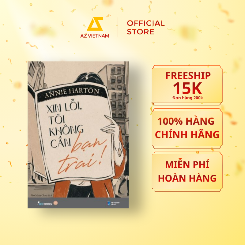  Sách - Xin Lỗi, Tôi Không Cần Bạn Trai! 