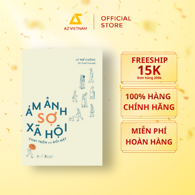  Sách - Ám Ảnh Sợ Xã Hội - Chạy Trốn Hay Đối Mặt 