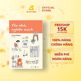  Sách - Yêu Nhà, Nghiện Sạch (BÌA CAM) 