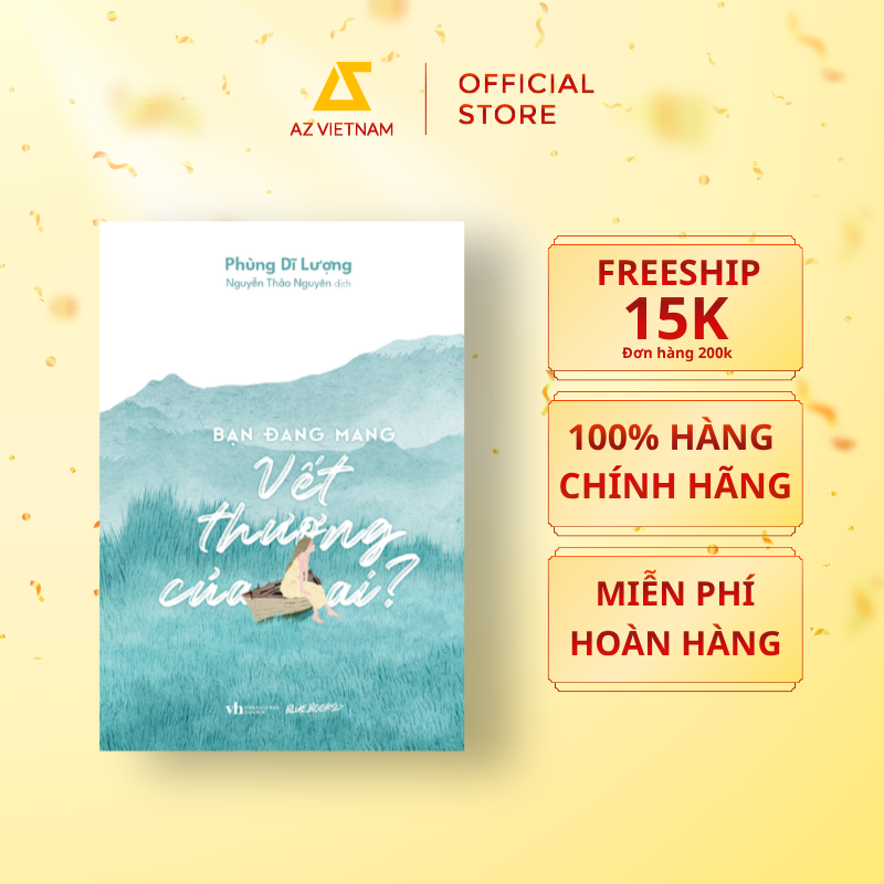  Sách - Bạn Đang Mang Vết Thương Của Ai? 