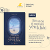  Sách - Em Sẽ Ổn Ở Một Lần Yêu Khác 