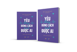  Sách - Yêu Không Đúng Cách Trách Được Ai 