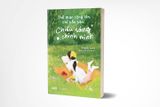  Sách - Thế Gian Rộng Lớn, Chỉ Cần Bạn Chiếu Sáng Chính Mình 