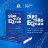  Sách - Nghệ Thuật Giao Tiếp EQ Cao 