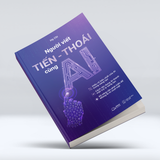  Sách - Người Viết Tiến - Thoái Cùng AI 