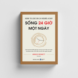  Sách - Sống 24 Giờ Một Ngày 