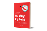  Sách - Tư Duy Kỷ Luật 