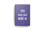  Sách - Yêu Không Đúng Cách Trách Được Ai 