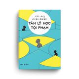  Sách - Ghi Chép Giải Phẫu Tâm Lý Học Tội Phạm 