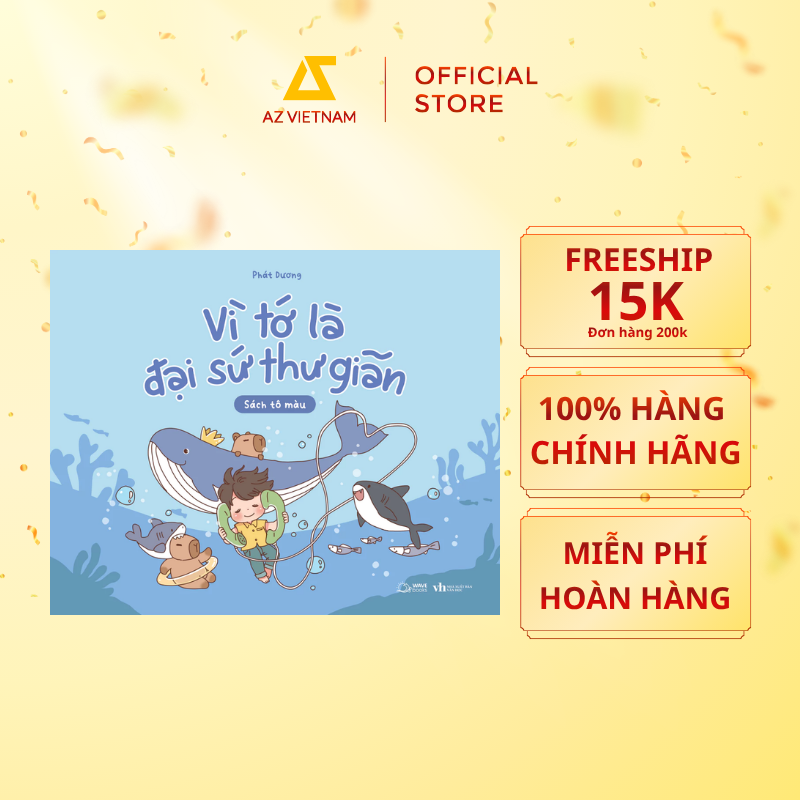  Sách Tô Màu - Vì Tớ Là Đại Sứ Thư Giãn 