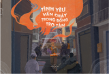  Sách - Tình Yêu Vẫn Cháy Trong Đống Tro Tàn 