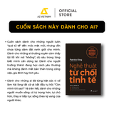  Sách - Nghệ Thuật Từ Chối Tinh Tế 