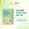  Sách - Làm Chủ Nghệ Thuật Kết Nối 