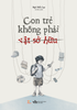  Sách - Con Trẻ Không Phải Vật Sở Hữu 