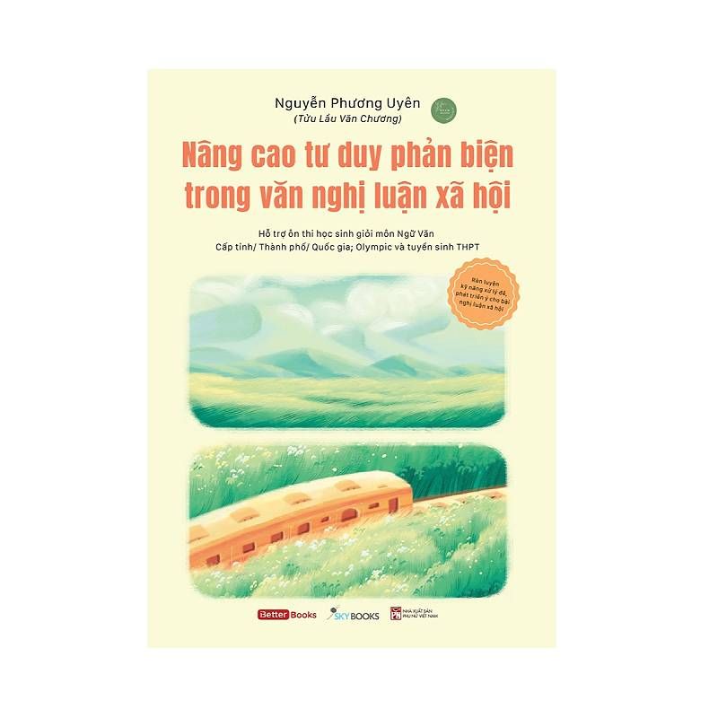 Sách - Nâng Cao Tư Duy Phản Biện Trong Văn Nghị Luận Xã Hội 