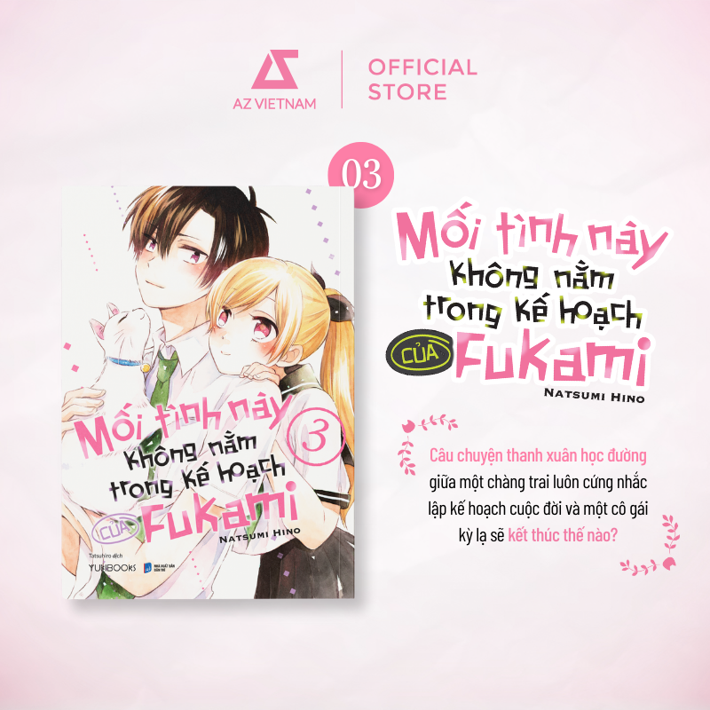  Sách - Mối Tình Này Không Nằm Trong Kế Hoạch Của Fukami (Tập 3) 