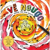  Sách - Vẽ Ngược (Nhóm Tác Giả Holee) 