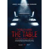  Sách - The Killer Across The Table - Bên Kia Chiến Tuyến 