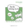  Sách - Tự Do Không Âu Lo 