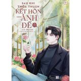 Sách - Sau Khi Thỏa Thuận Kết Hôn Cùng Ảnh Đế (Tập 2) 