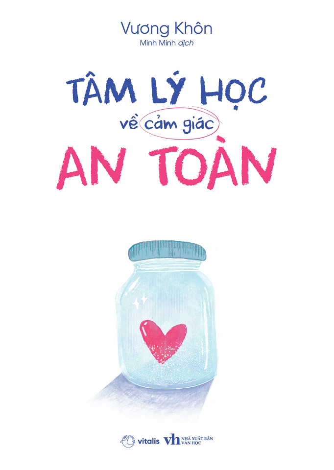  Sách - Tâm Lý Học Về Cảm Giác An Toàn 