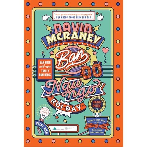  Sách - Bạn Đỡ Ngu Ngơ Rồi Đấy- Tái Bản 