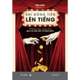  Sách - Khi Đồng Tiền Lên Tiếng 