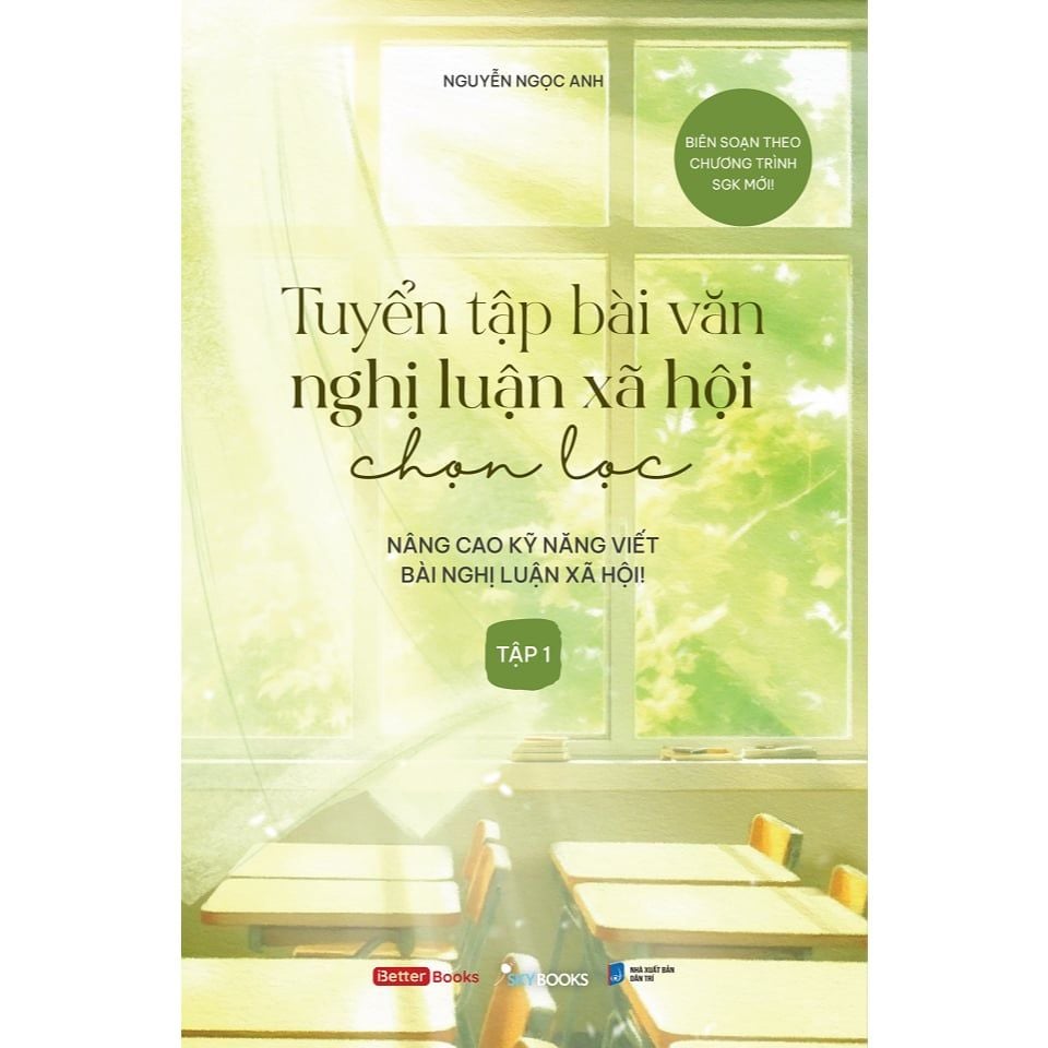  Sách - Tuyển Tập Bài Văn Nghị Luận Xã Hội Chọn Lọc (Tập 1) 