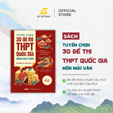  Sách - Tuyển Chọn 30 Đề Thi THPT Quốc Gia Môn Ngữ Văn 