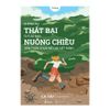  Sách - Không Sợ Thất Bại, Chỉ Sợ Bạn Nuông Chiều Bản Thân Chưa Nỗ Lực Hết Mình 