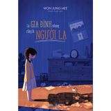  Sách - Là Gia Đình Nhưng Cũng Là Người Lạ 