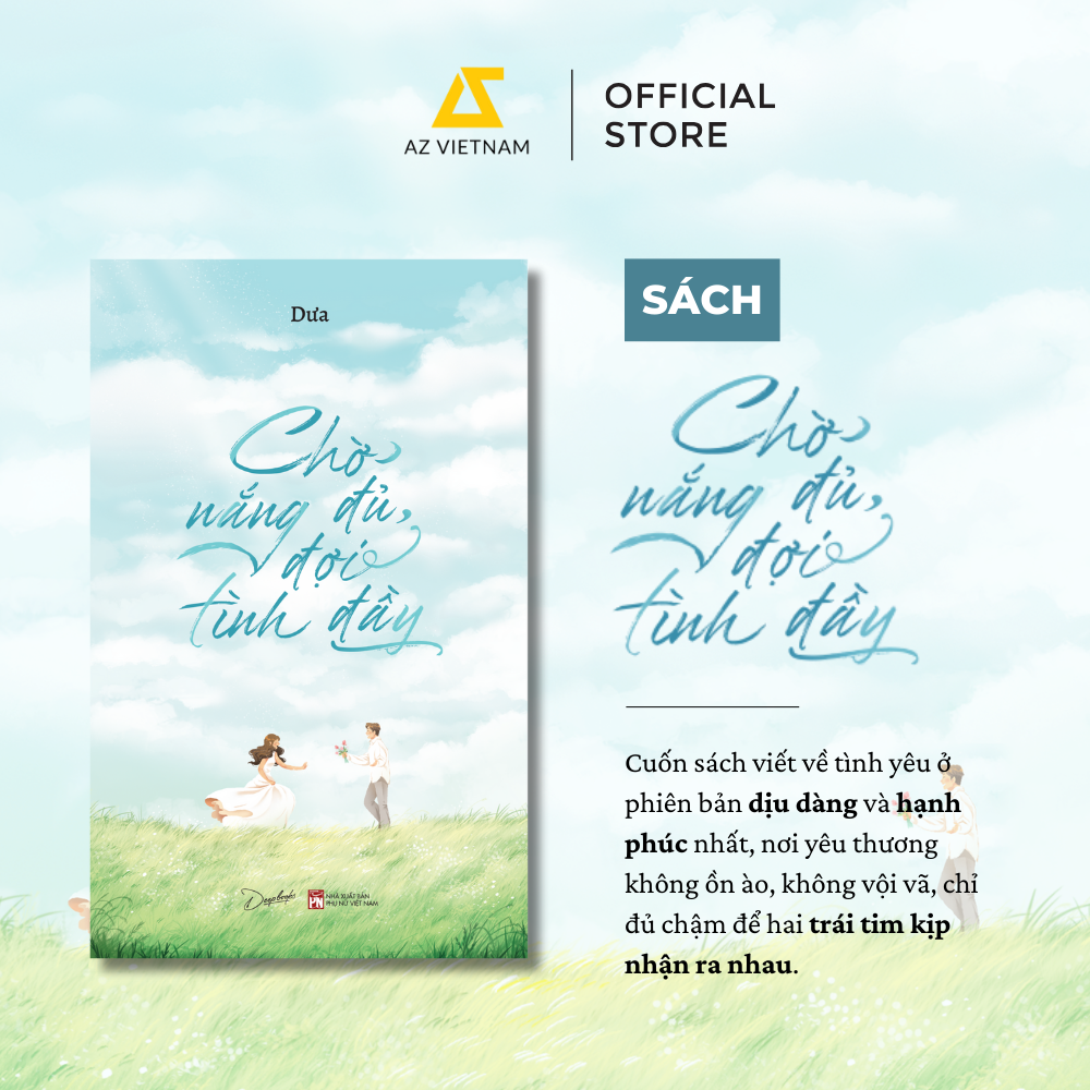  Sách - Chờ Nắng Đủ, Đợi Tình Đầy 