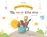  Sách - Nếu Một Mai Thức Dậy, Ta Nhỏ Lại Xíu Xiu 