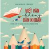  Sách - Viết Văn Không Băn Khoăn 