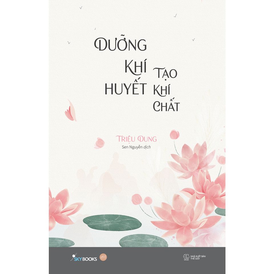  Sách - Dưỡng Khí Huyết Tạo Khí Chất 