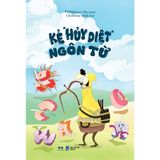  Sách - Kẻ “Hủy Diệt” Ngôn Từ 