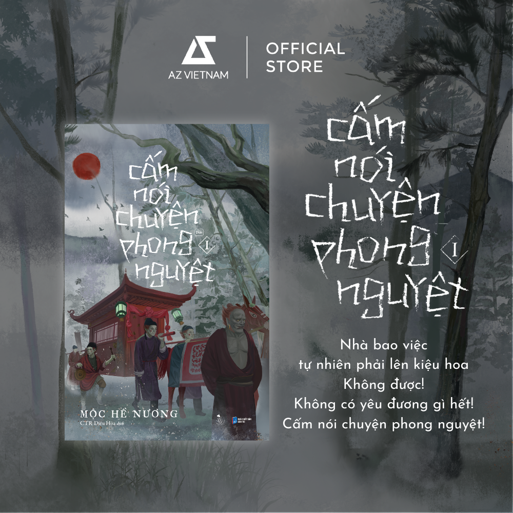  Sách - Cấm Nói Chuyện Phong Nguyệt (Tập 1) 
