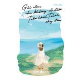  Sách - Gửi Cậu, Cậu Không Cô Đơn Trên Hành Trình Này Đâu 