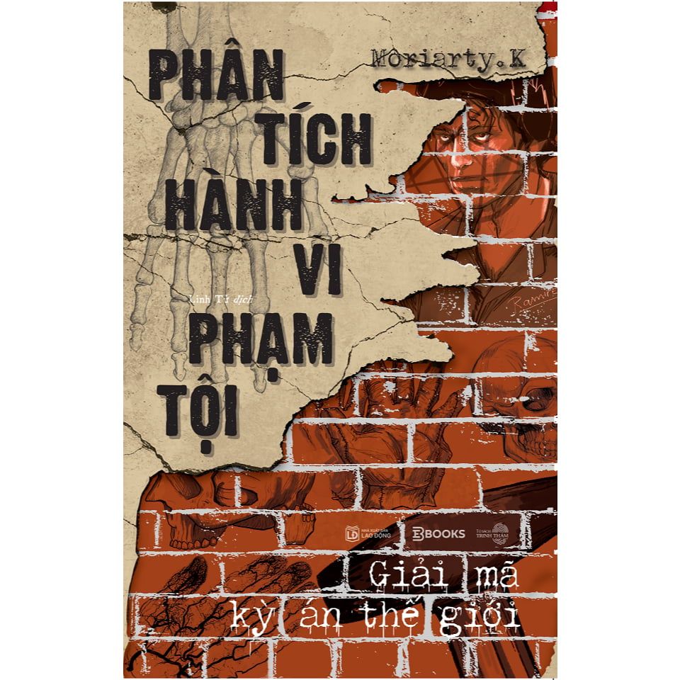  Sách - Phân Tích Hành Vi Phạm Tội - Giải Mã Kỳ Án Thế Giới 