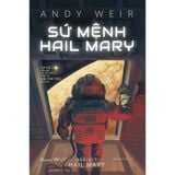  Sách - Sứ Mệnh Hail Mary 