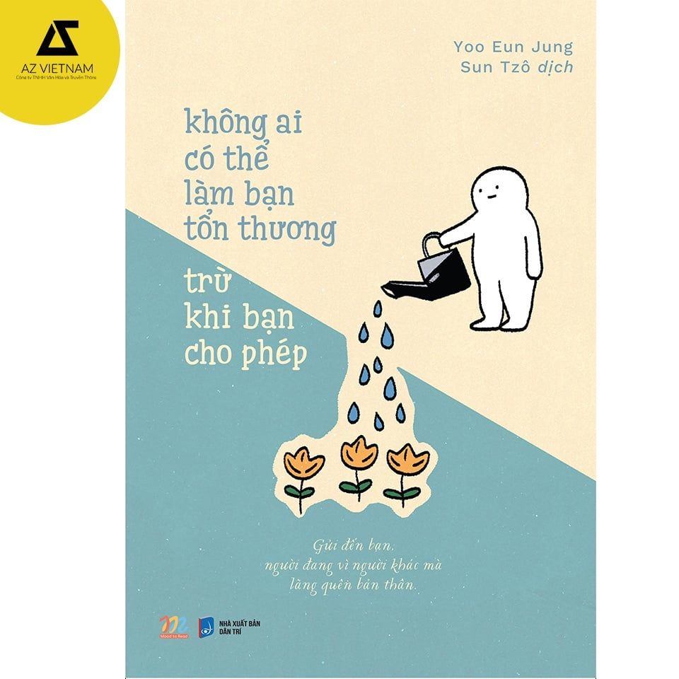  Sách - Không Ai Có Thể Làm Bạn Tổn Thương Trừ Khi Bạn Cho Phép 