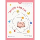  Sách - "Sơ Cứu" Cảm Xúc 