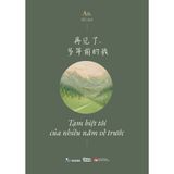  Sách - (SONG NGỮ) Tạm Biệt Tôi Của Nhiều Năm Về Trước 