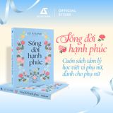  Sách - Sống Đời Hạnh Phúc 