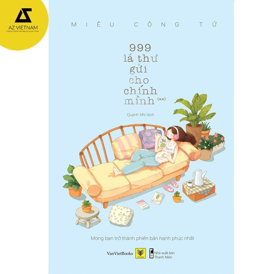  Sách - 999 Lá Thư Gửi Cho Chính Mình (**) – Mong Bạn Trở Thành Phiên Bản Hạnh Phúc Nhất (Tái bản 2021) 