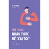  Sách - Tâm Lý Học - Nhận Thức Về Cái Tôi 